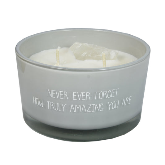 My Flame Scented Soy Candle In Glass Jar With Crystal Ambers Secret Fragrance 'Never Ever Forget How Truly Amazing You Are' In Light Grey