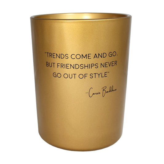 My Flame Scented Soy Candle In Glass Jar Silky Tonka Fragrance 'Friendships Never Go Out Of Style' In Matte Gold